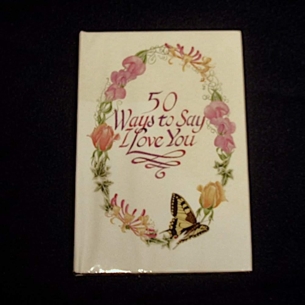 50 Ways to say ..I Love You